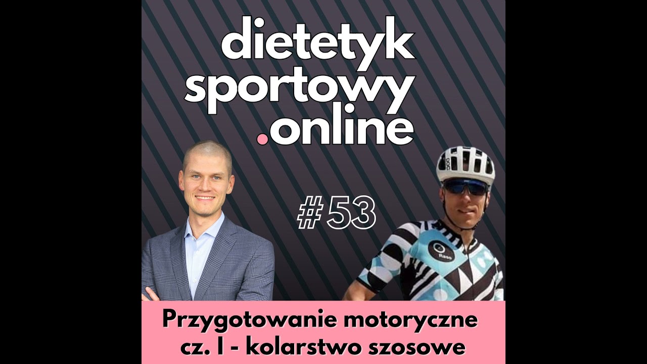 Przygotowanie motoryczne cz. I - kolarstwo szosowe