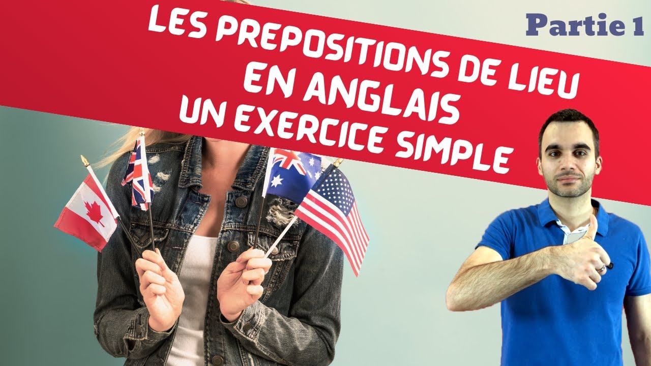 Les prépositions de lieu en anglais - un exercice simple - part 1