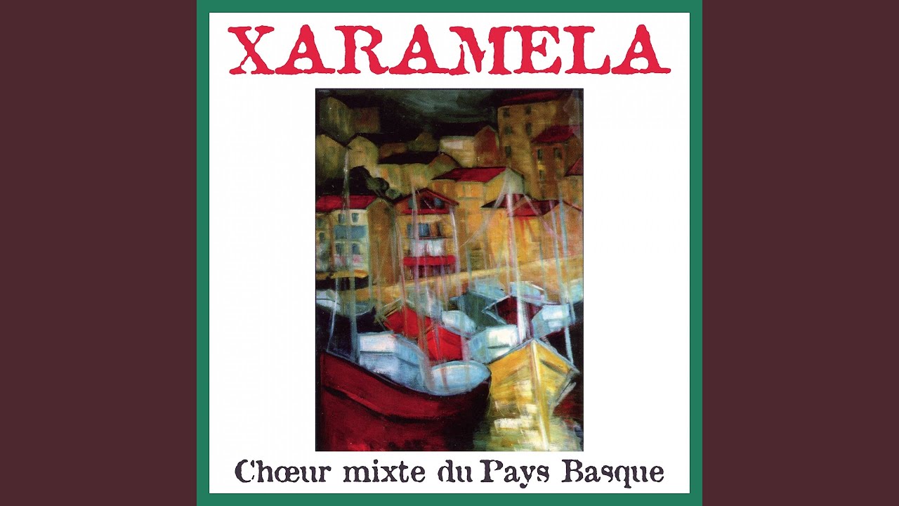 Xarmegarria Zira (Chant traditionnel basque)