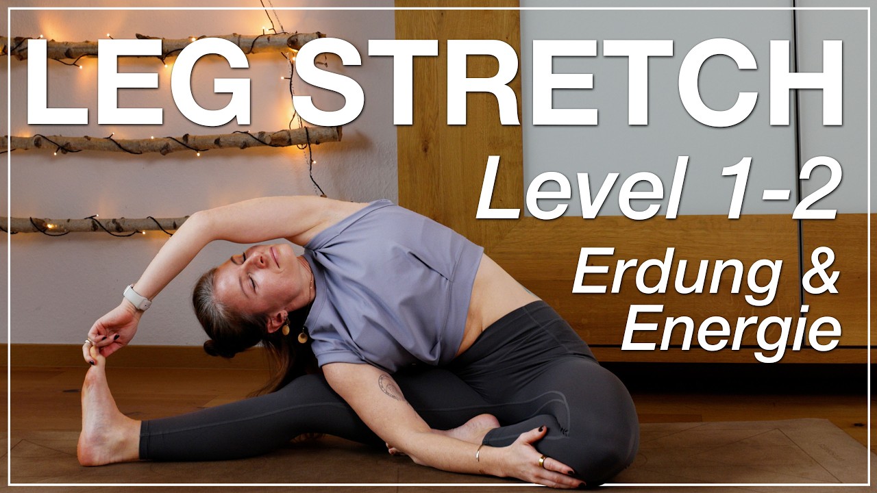 Hüftöffnung und Dehnung für die Beine | Erdung & Energie | Stufe 1-2