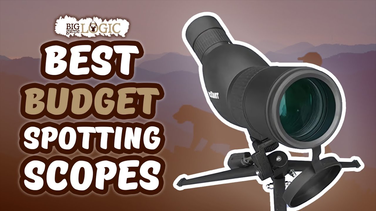 Best Budget Spotting Scopes 🔭 (2020 Review) | Big Game Logic