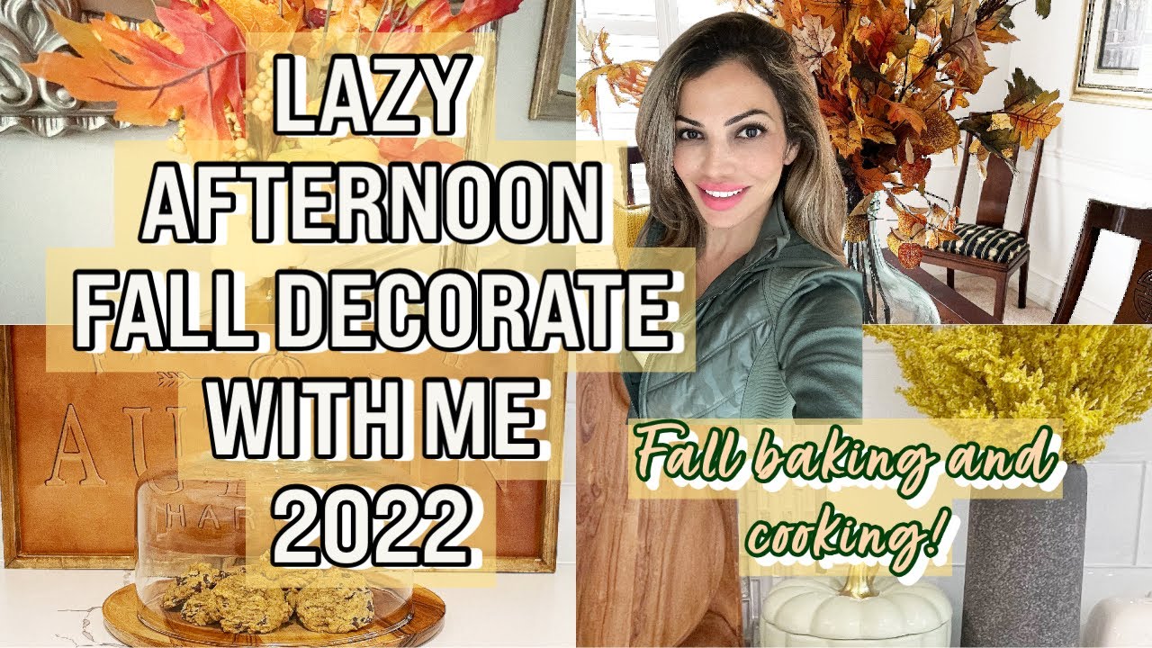 2022 FALL DECOR | SIMPLE FALL DECORATE WITH ME | DECORATING COOKING & BAKING FOR FALL | FALL DECOR🍁