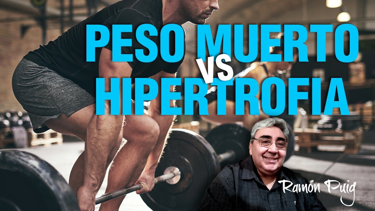 🤔 ¿Produce HIPERTROFIA el PESO MUERTO? + 7 respuestas a dudas