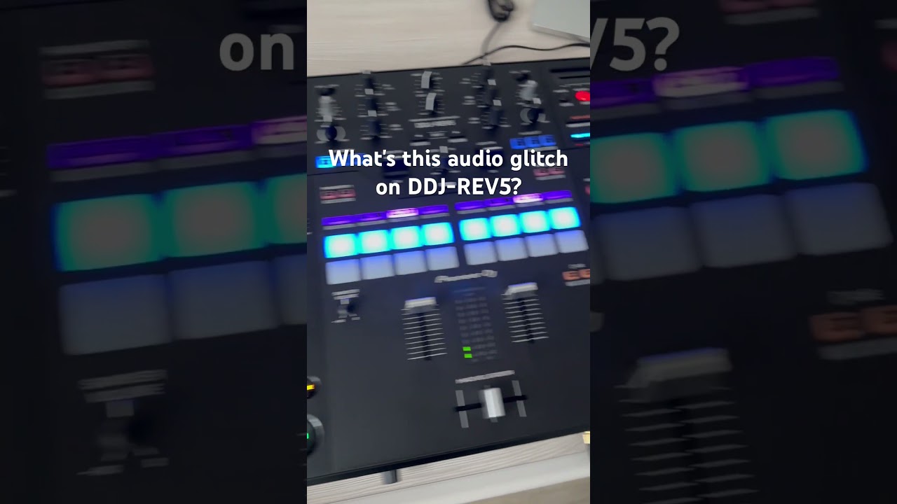 DDJ-REV5 audio glitch #pioneerdj #ddjrev5 #rev5 #seratodj #djcontroller