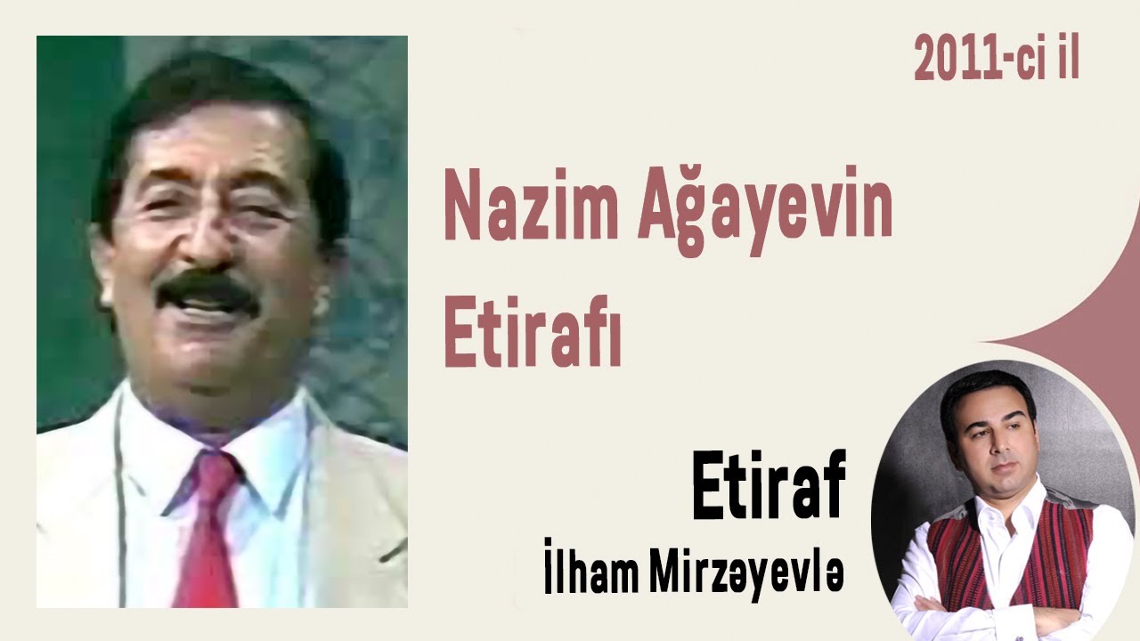 Nazim Ağayevin Etirafı (2011- ci il)