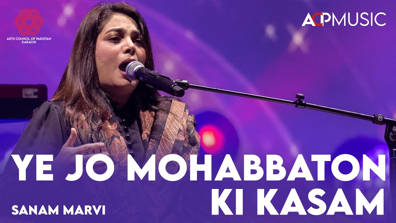 Ye Jo Mohabbaton Ki Kasam | Sanam Marvi | Pakistan Music Festival 2022 | Arts Council Karachi