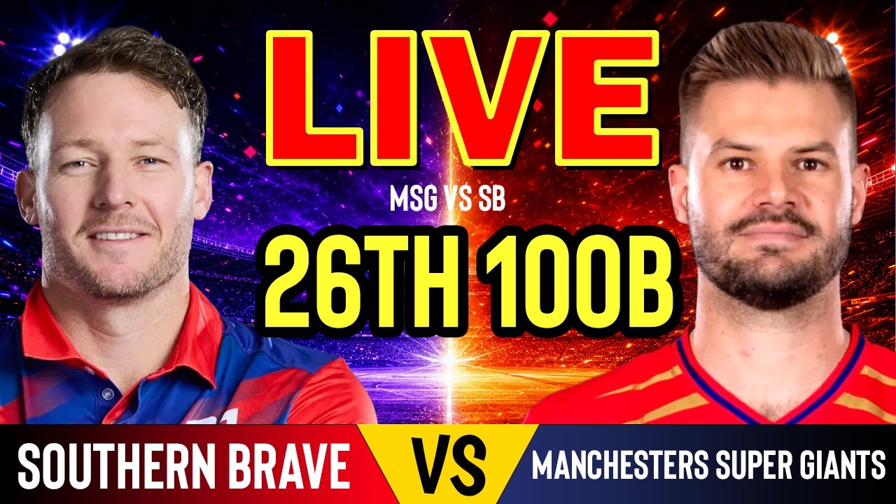 Southern Brave vs Manchester Super Giants Live Today | The Hundred 2026 | Live Commentary