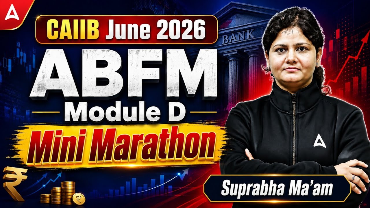 Maraton ABFM | Mini-maraton Modułu D CAIIB ABFM | Maraton CAIIB czerwiec 2026 | Suprabha Mudgal