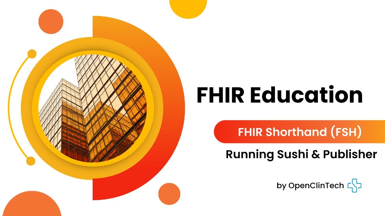 FHIR Shorthand (FSH) — Running Sushi & Publisher