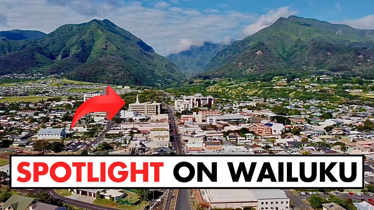 Spotlight on Wailuku - A small town in the Heart of Maui