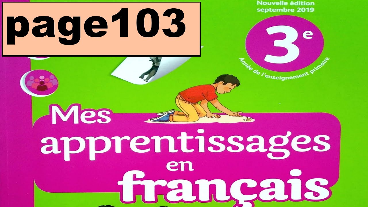 ier-ieu-ien page 102 Mes apprentissages en français 3AEP