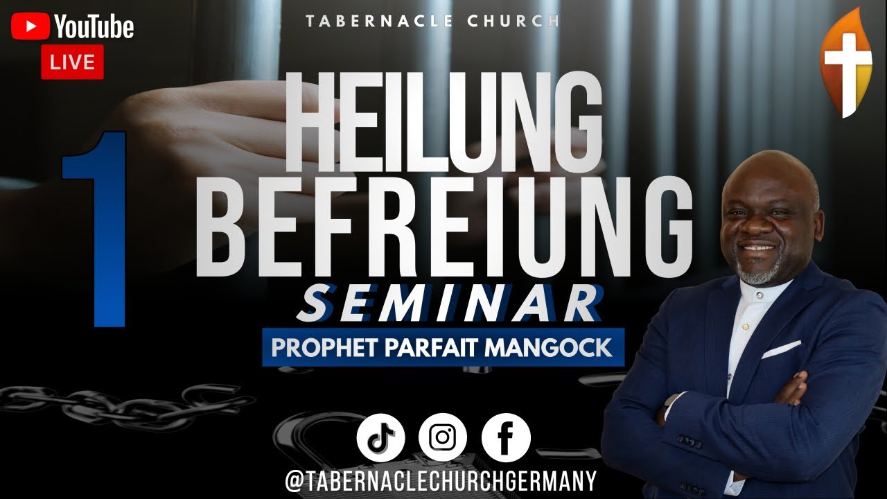 Heilungs- und Befreiungsseminar -Tag 1 &ndash; 17.10.2025 in Mannheim, DE LIVE mit Prophet Parfait Mangock