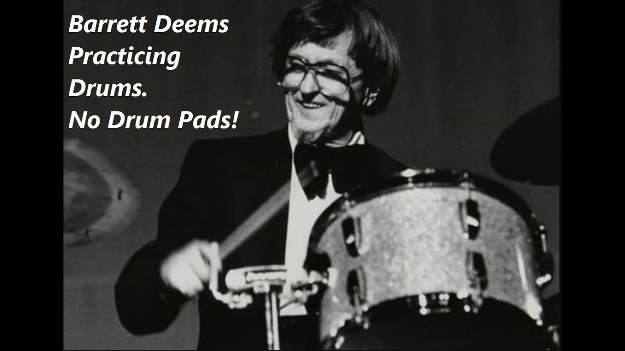 Barrett Deems Practicing Drums. No Drum Pads!!