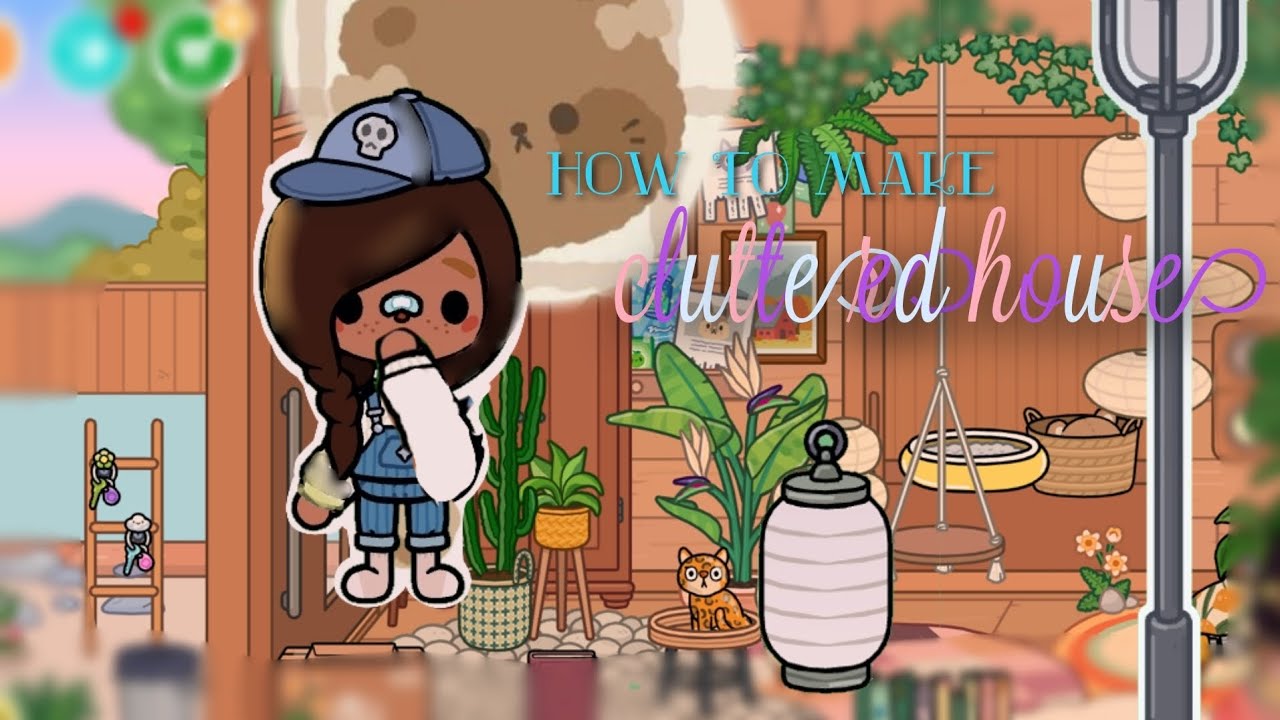 How to make a cluttered house?!! [Toca boca]