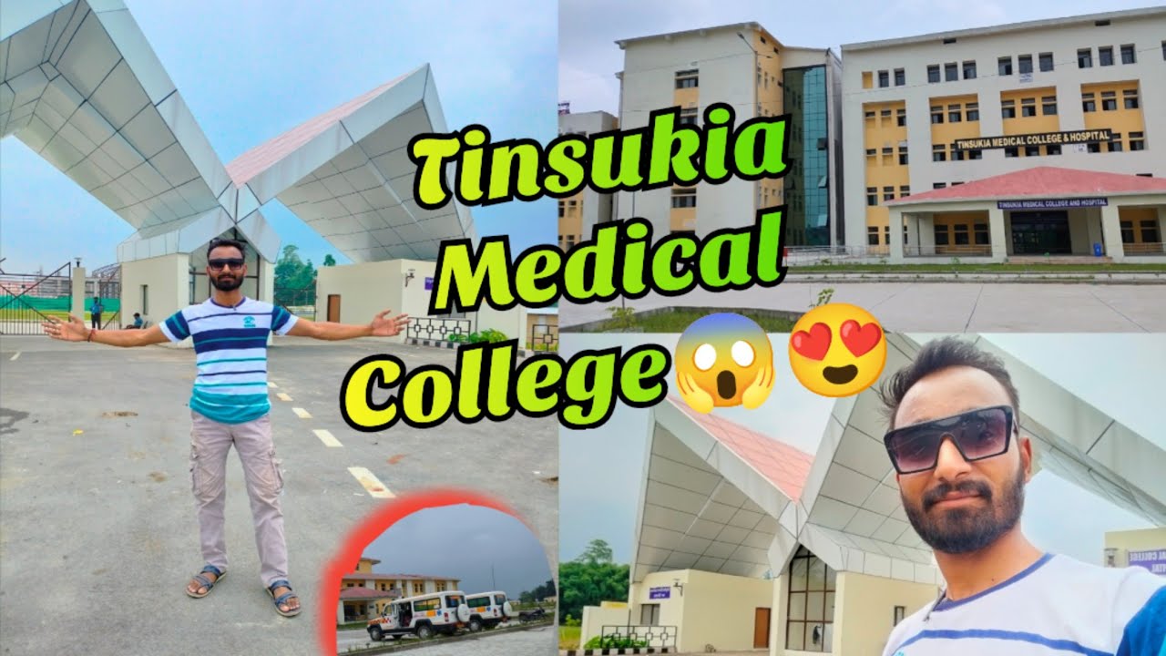 Tinsukia Medical College |Makum Assam 😱😍