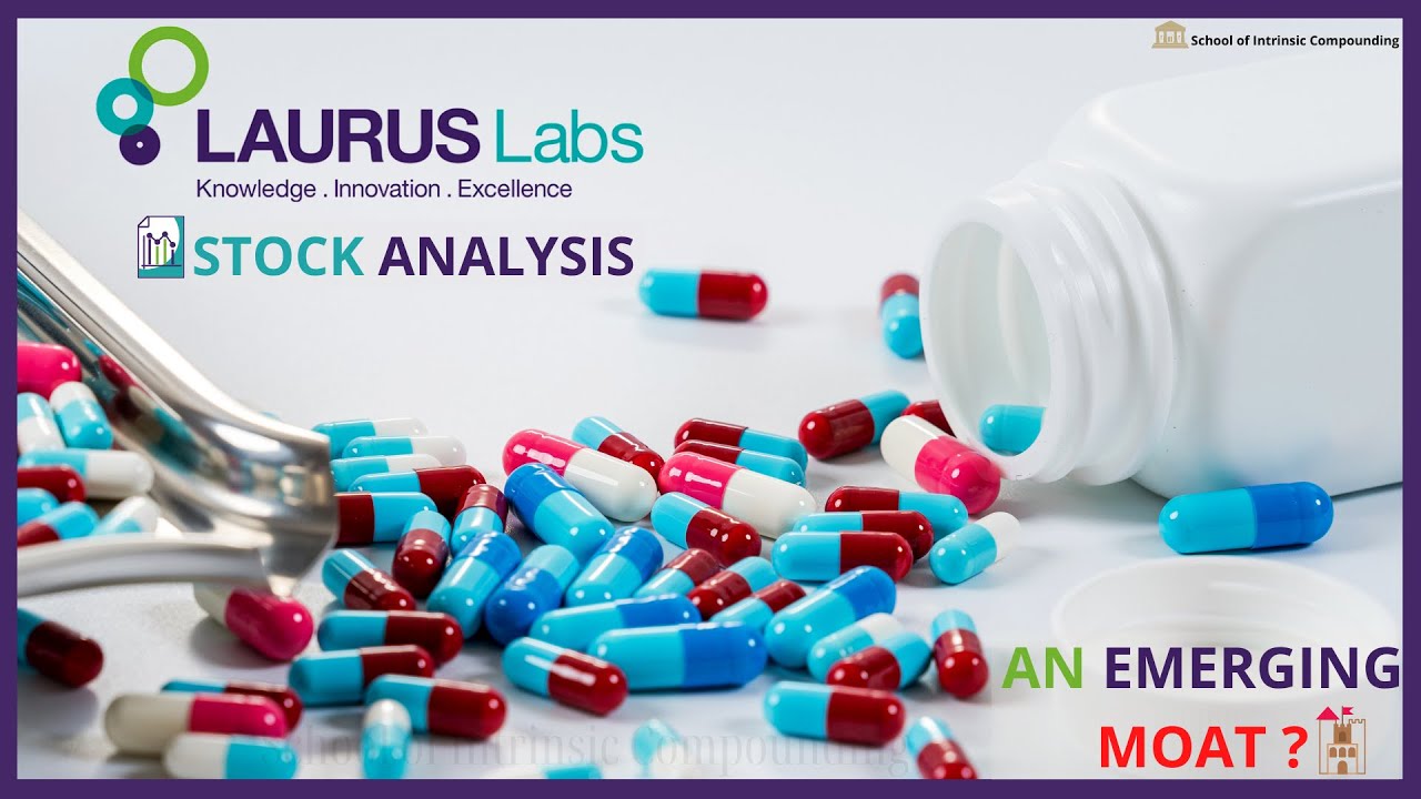 Laurus Labs Stock Analysis | An Emerging Moat?