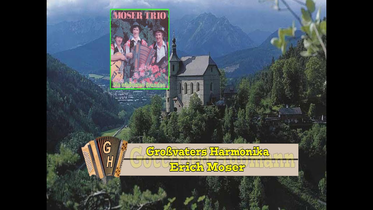 Erich Moser  -  Großvaters Harmonika