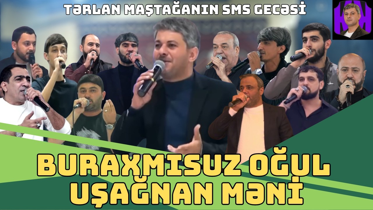 BURAXMISUZ OĞUL UŞAĞNAN MƏNİ|AGAMİRZE VS BALAELİ |Tərlan Maştağanın SMS gecəsi/Kəlmə Kəlməyə
