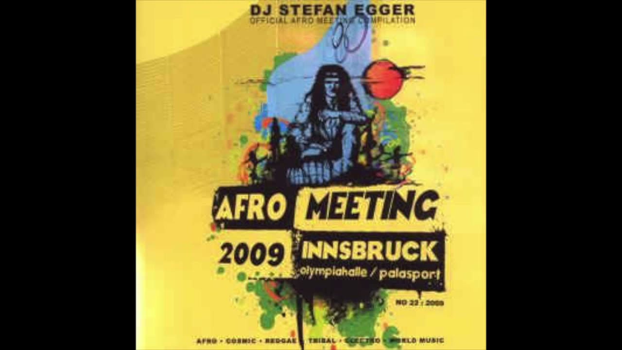 Dj Stefan Egger - Afro Meeting 2009
