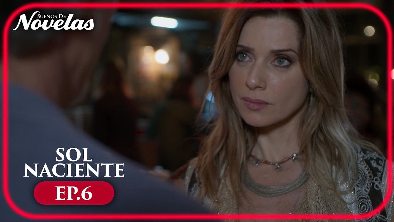Sol Naciente Ep.6 | Cap&iacute;tulo Completo
