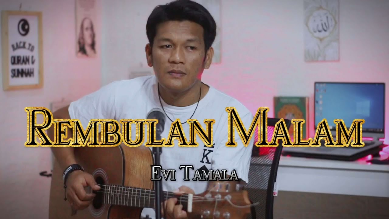 REMBULAN MALAM - EVI TAMALA ( COVER SLOW POP VERSION BY ZANCA)