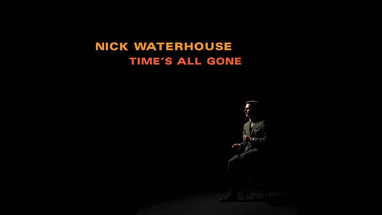 Nick Waterhouse - Say I Wanna Know