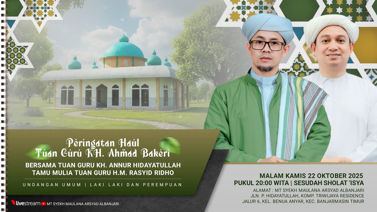 PERINGATAN HAUL TUAN GURU KH. AHMAD BAKERI | MAJLIS TA'LIM SYEKH MAULANA ARSYAD AL-BANJARI