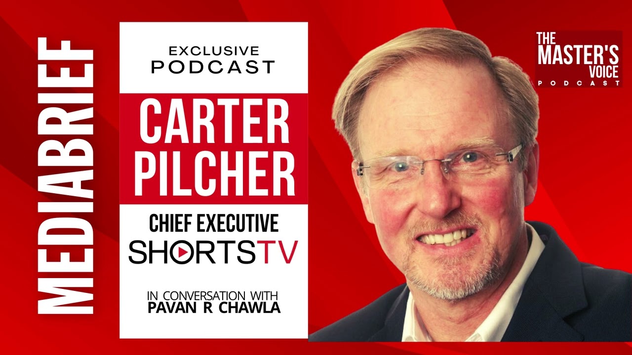 MVP - The Master&rsquo;s Voice Podcast | Carter Pilcher | Founder & CEO | ShortsTV | Mediabrief