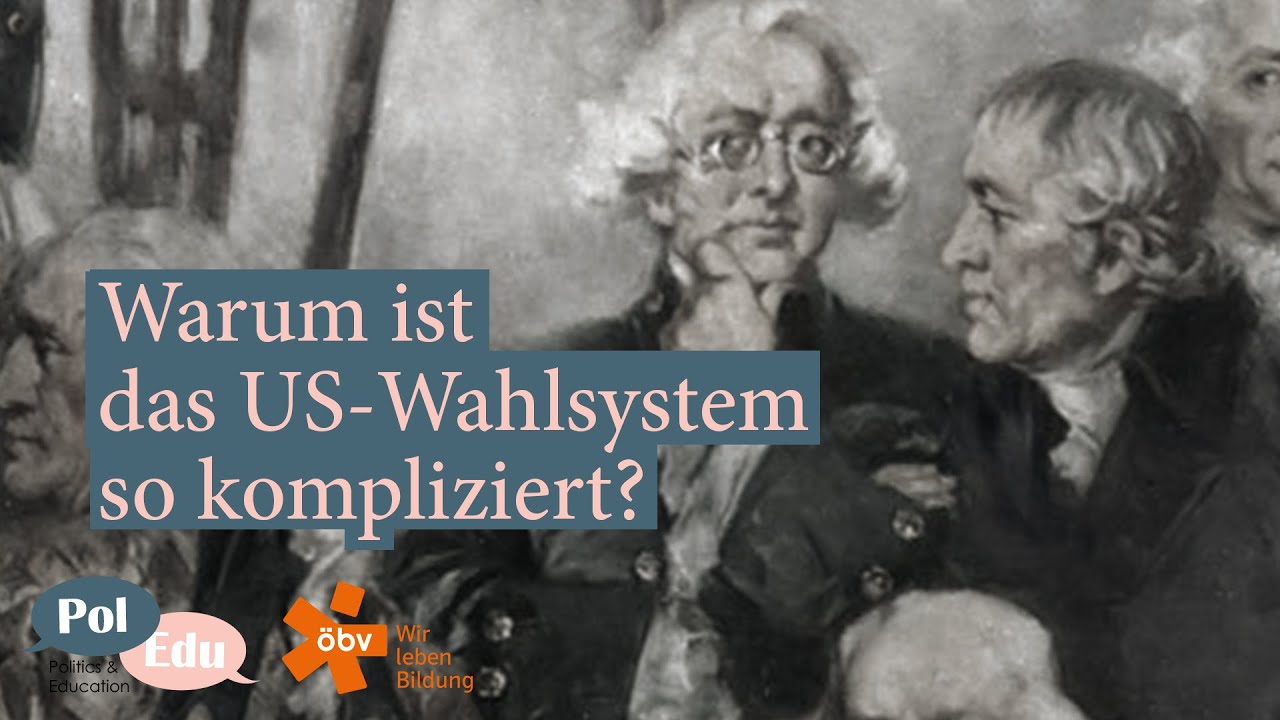 Warum ist das US-Wahlsystem so kompliziert?