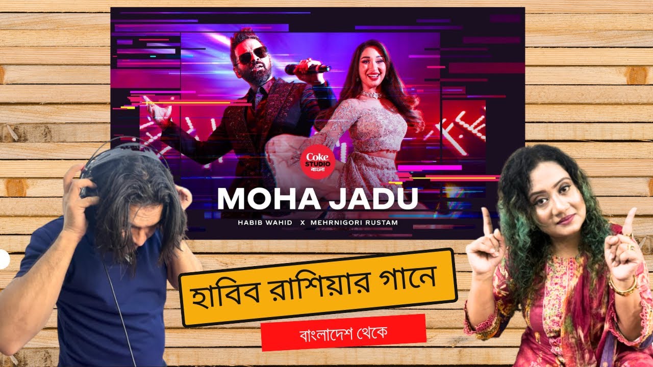 Moha Jadu | Coke Studio Bangla | Season 3 | Habib Wahid - Reaction