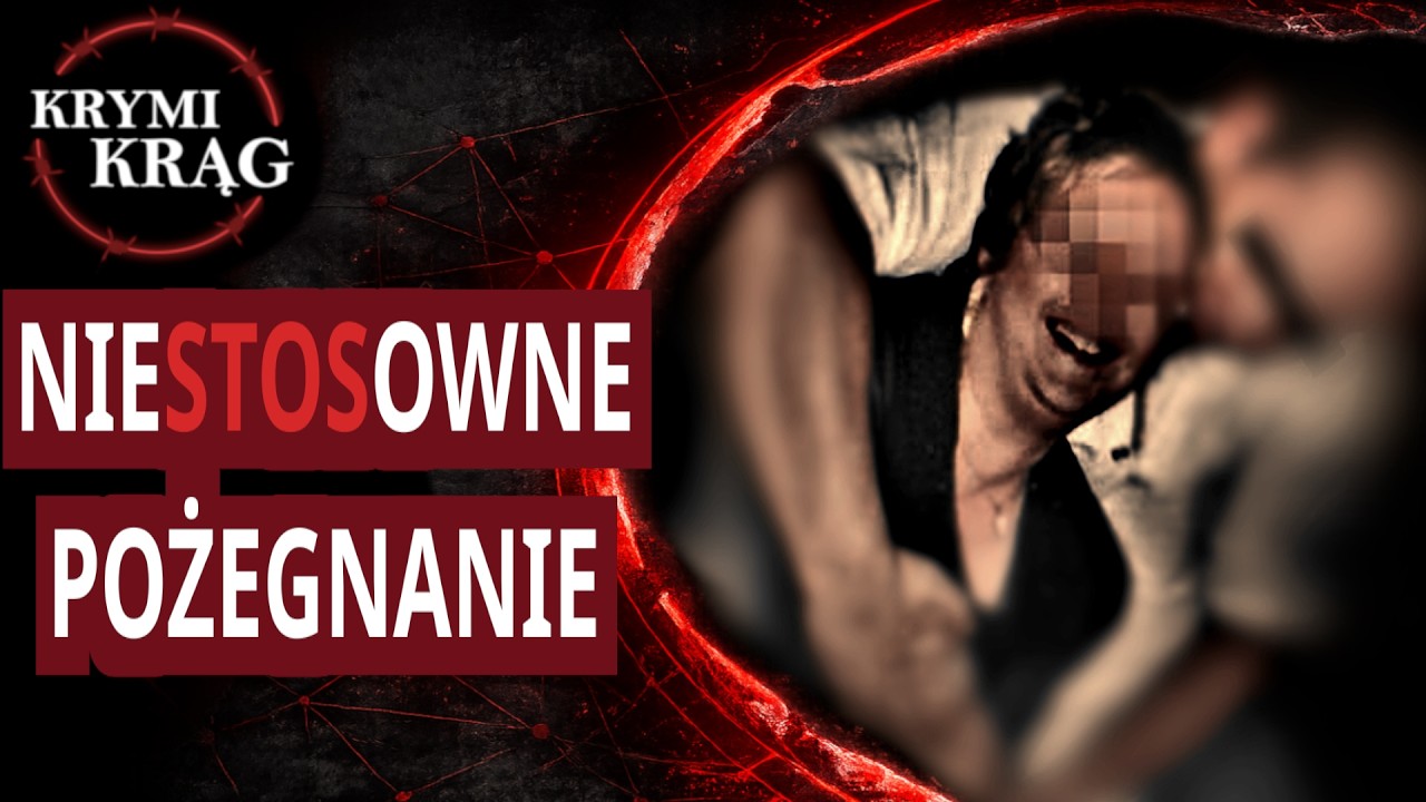 NIESTOSOWNE POŻEGNANIE. LEGIONOWO | KrymiKrąg | #22