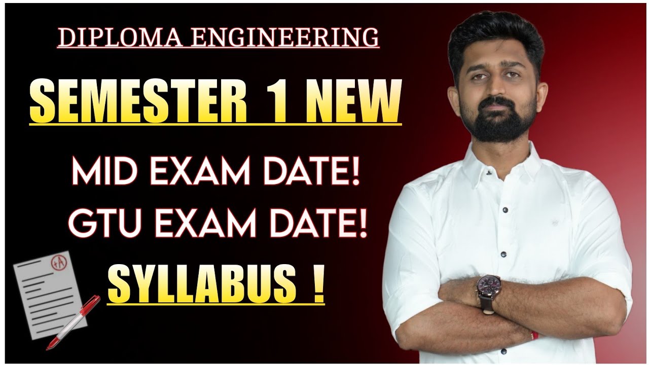 DIPLOMA SEMESTER 1 NEW SYLLABUS | GTU DIPLOMA ENGINEERING | MID EXAM AND GTU EXAM DATE | IMP