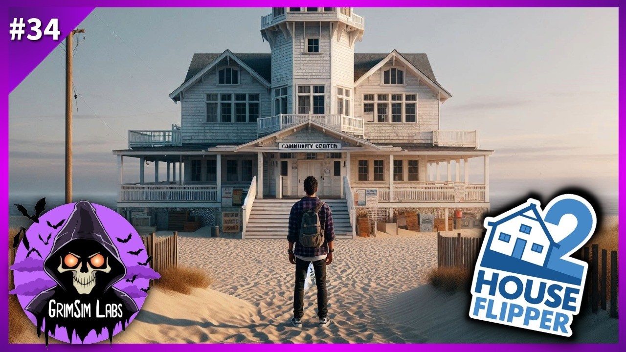 Ep34 | House Flipper 2 - 🏖️ Beach House Becomes a Town Community Hub