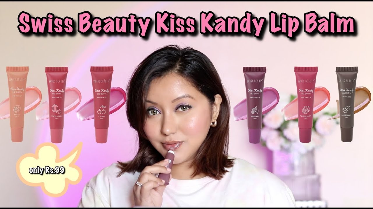 Swiss Beauty Kiss Kandy Lip Balm (Review & Swatches)