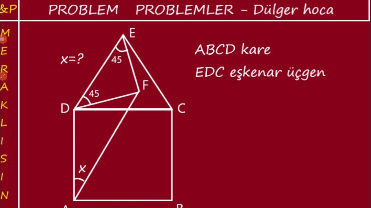 PROBLEM PROBLEMLER (MERAKLISINA) DÜLGER HOCA.