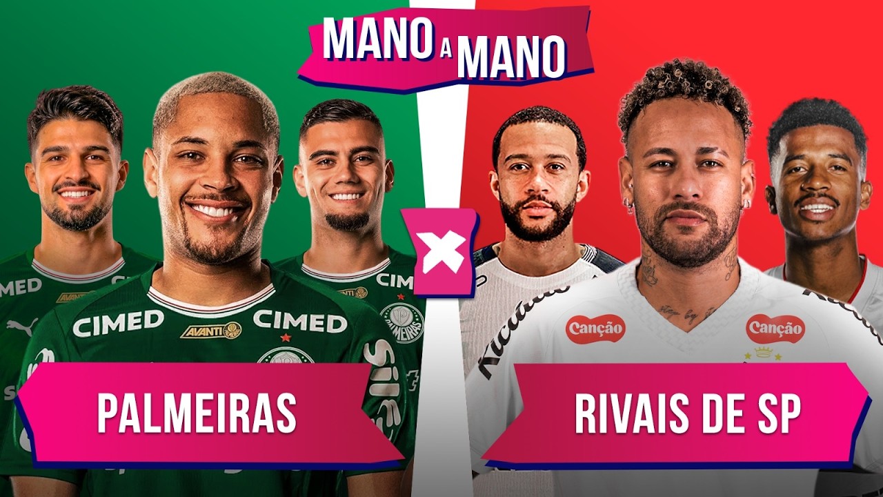 PALMEIRAS X RIVAIS DE SÃO PAULO: QUEM É MELHOR? | MANO A MANO ESPECIAL DO PAULISTÃO