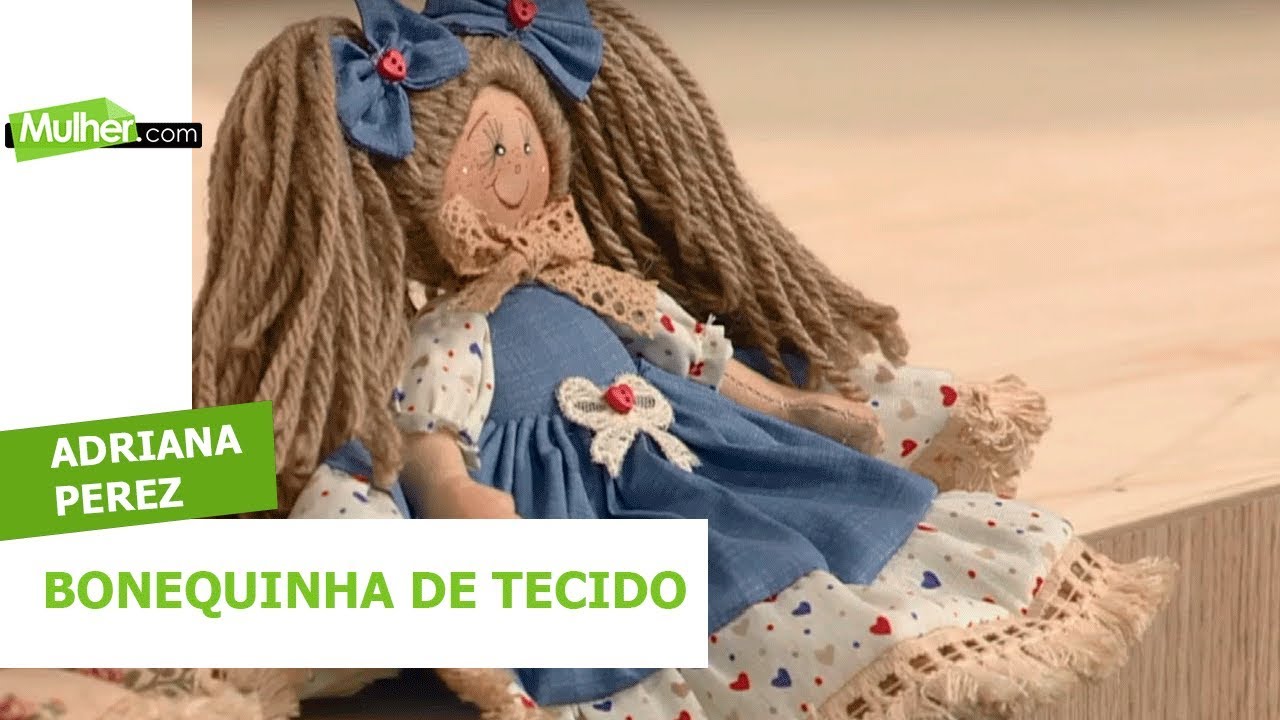 Bonequinha de Tecido - Adriana Perez - 27/06/2019