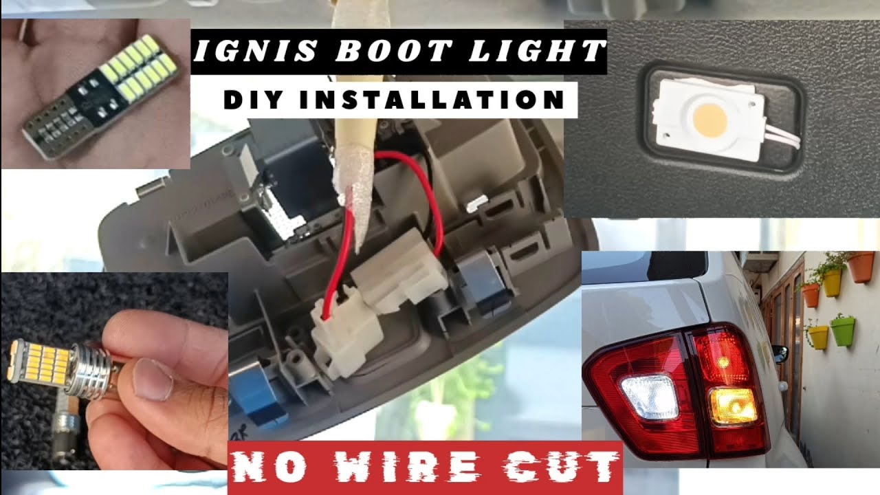 Boot Light Installation in Maruti Ignis Sigma, Led Indicators, Backlight, Dim Light Led.