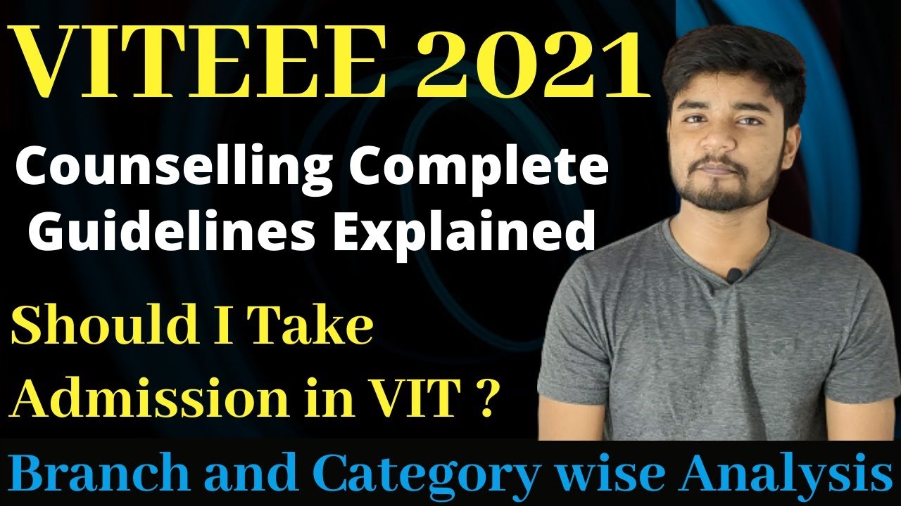 VITEEE 2021 Counselling Process Explained Properly Step by Step | VIT Counselling 2021 #VITEEE #VIT