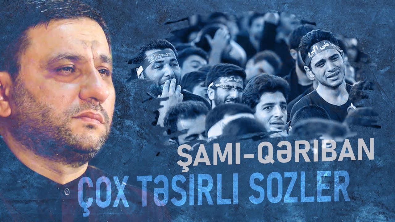Çox Təsirli Sozler - Hacı Şahin - Şami-Qəriban