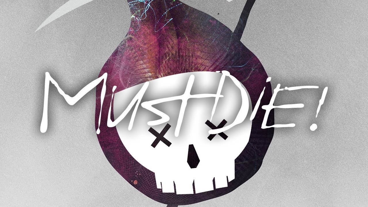 MUST DIE! - Fever Dream Pt. II
