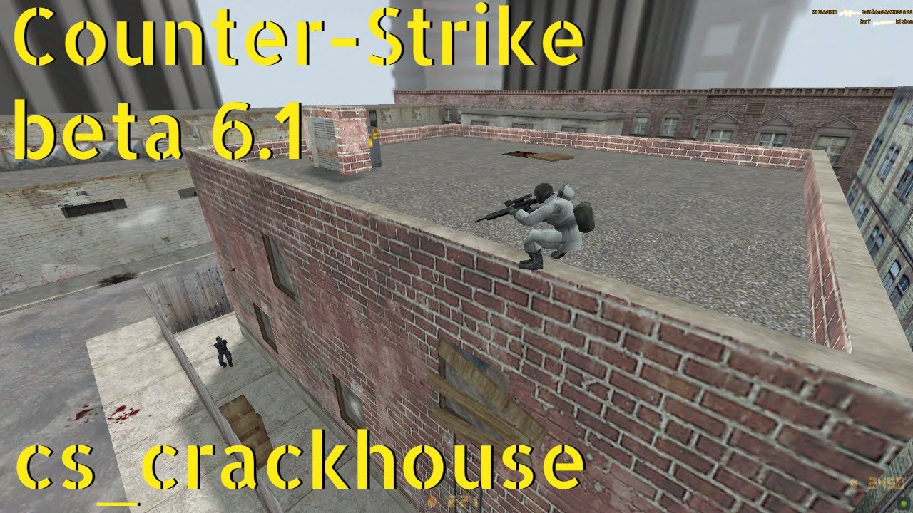 Counter-Strike beta 6.1 cs_crackhouse online gameplay - July 2023