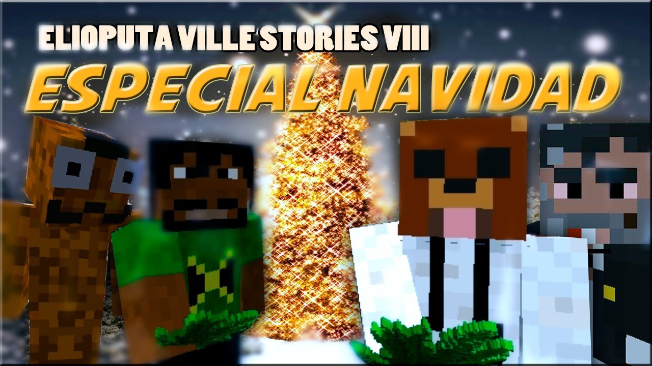 Especial Navidad - Elioputa Ville Stories 8 - Minecraft
