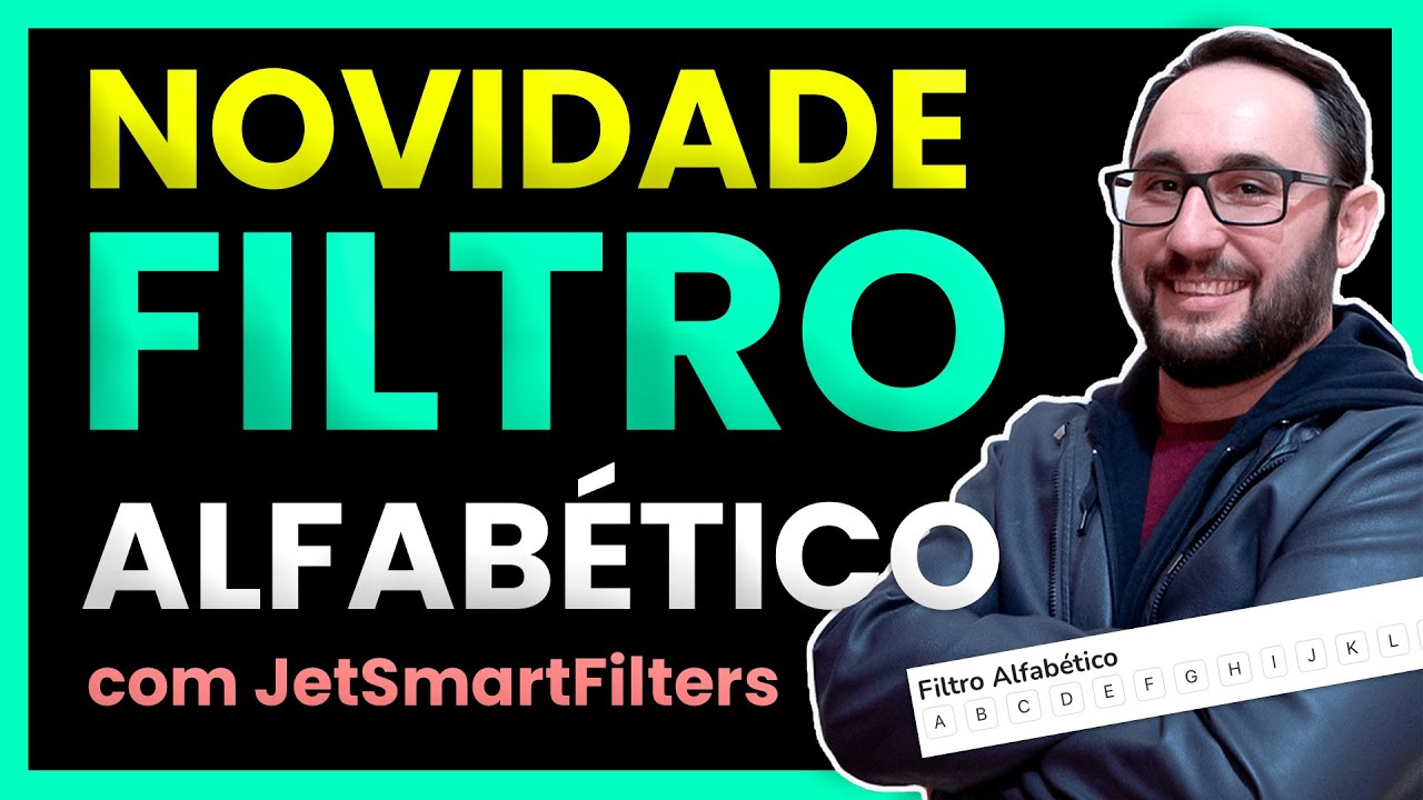 Novo Filtro Alfab&eacute;tico com JetSmartFilters