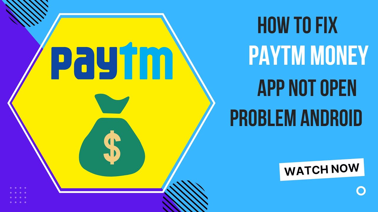 How To Fix Paytm Money App Not Open Problem Android