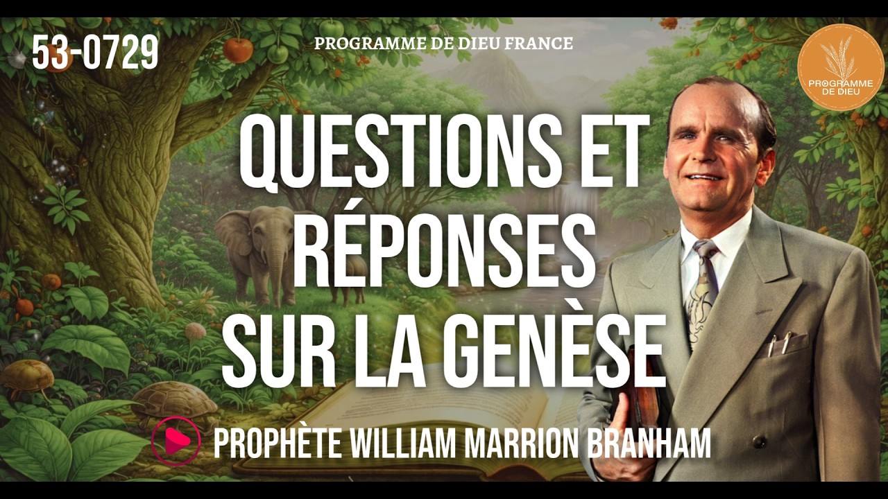 Questions et réponses sur la Genèse | 53-0729 WMB |🔴DIFFUSION