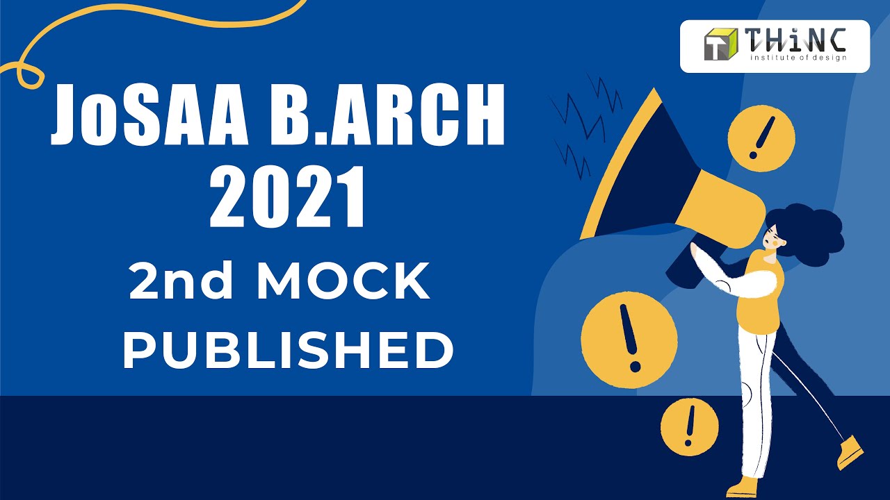 JoSAA B.ARCH COUNSELLING PROCEDURE 2021 | MOCK ALLOTMENT 02 | ARCHITECTURE