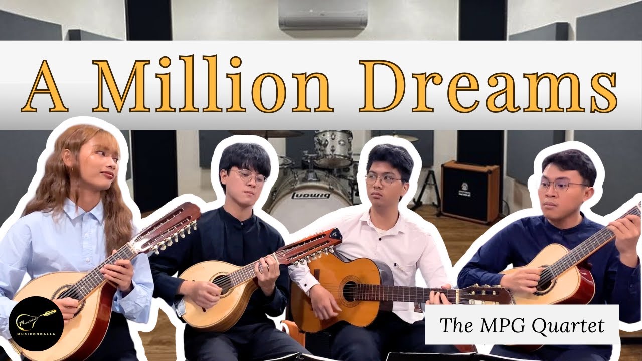 A MILLION DREAMS by The MPG Rondalla Quartet
