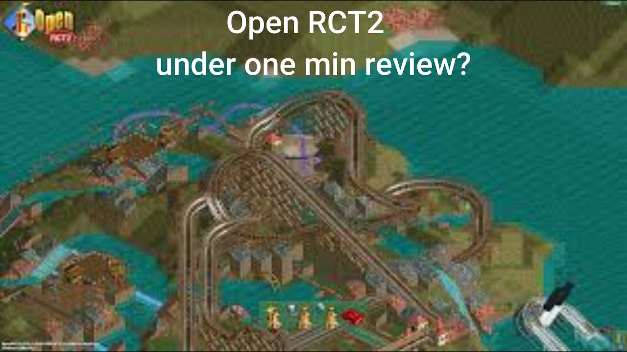Under One Minute Review ~ openRCT2 project