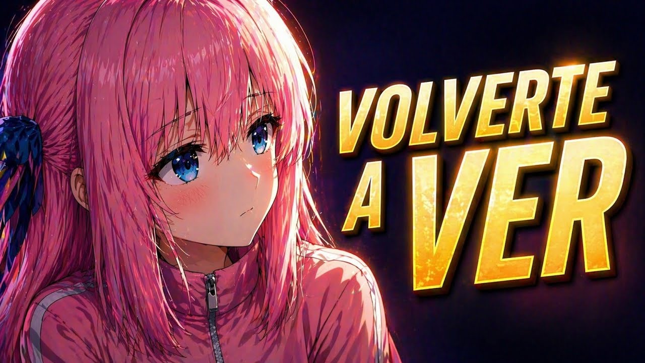 Volverte a ver | Cover Kessoku Band x Juanes (Bocchi the Rock)